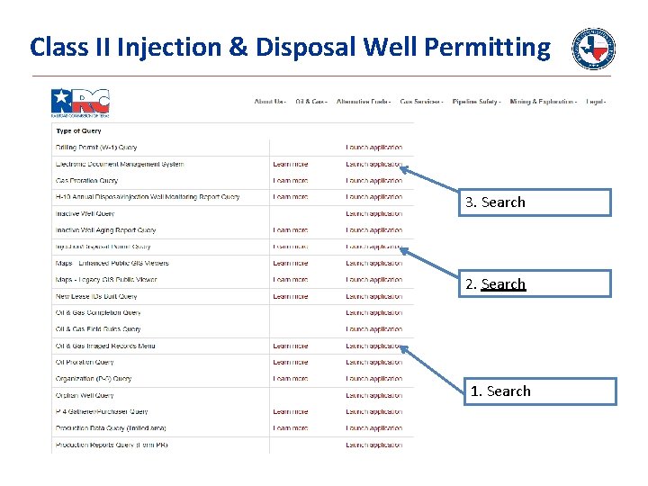 Class II Injection & Disposal Well Permitting 3. Search 2. Search 1. Search 