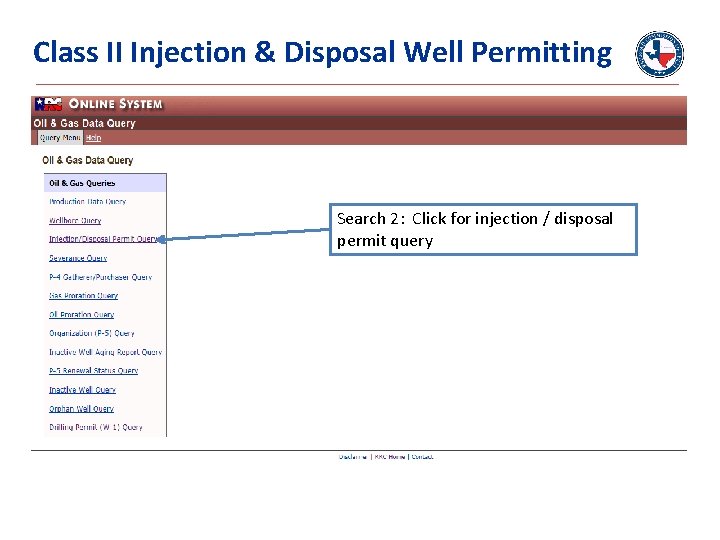 Class II Injection & Disposal Well Permitting Search 2: Click for injection / disposal