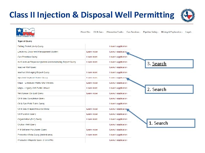 Class II Injection & Disposal Well Permitting 3. Search 2. Search 1. Search 