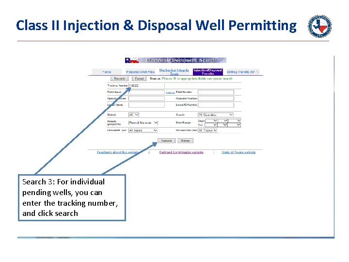 Class II Injection & Disposal Well Permitting Search 3: For individual pending wells, you