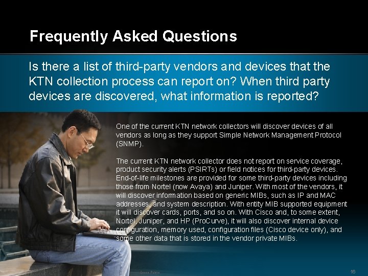 Frequently Asked Questions Is there a list of third-party vendors and devices that the
