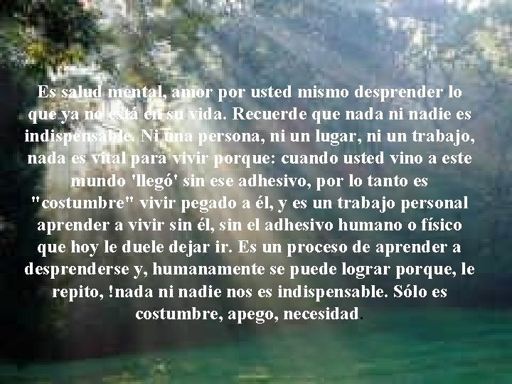 Es salud mental, amor por usted mismo desprender lo que ya no está en