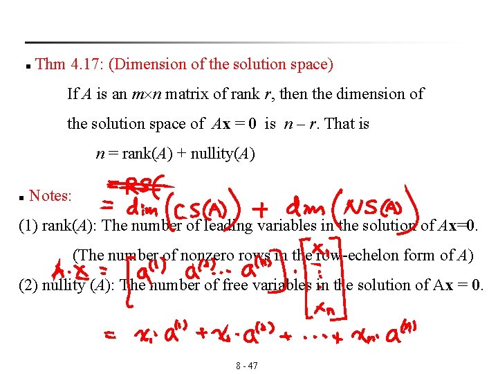 n Thm 4. 17: (Dimension of the solution space) If A is an m