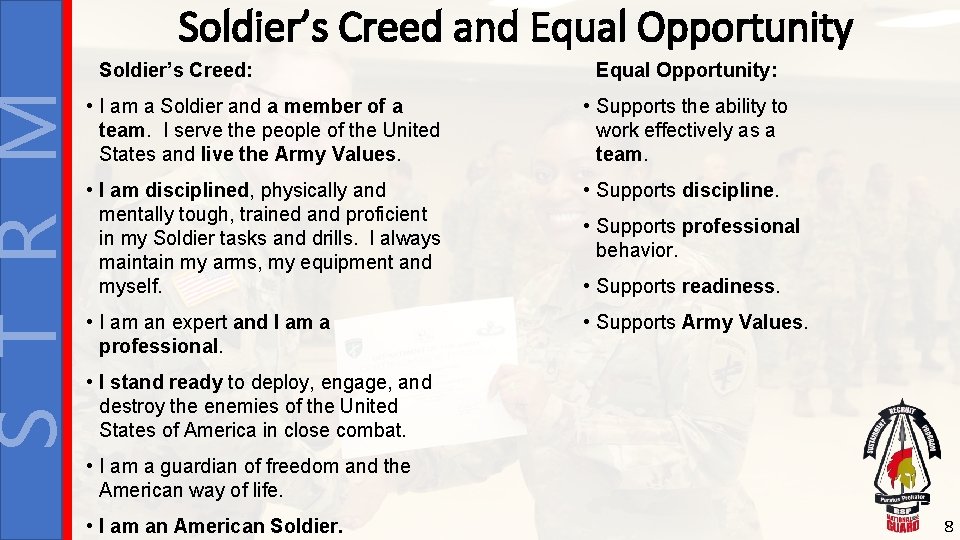 S T R M Soldier’s Creed and Equal Opportunity Soldier’s Creed: Equal Opportunity: •