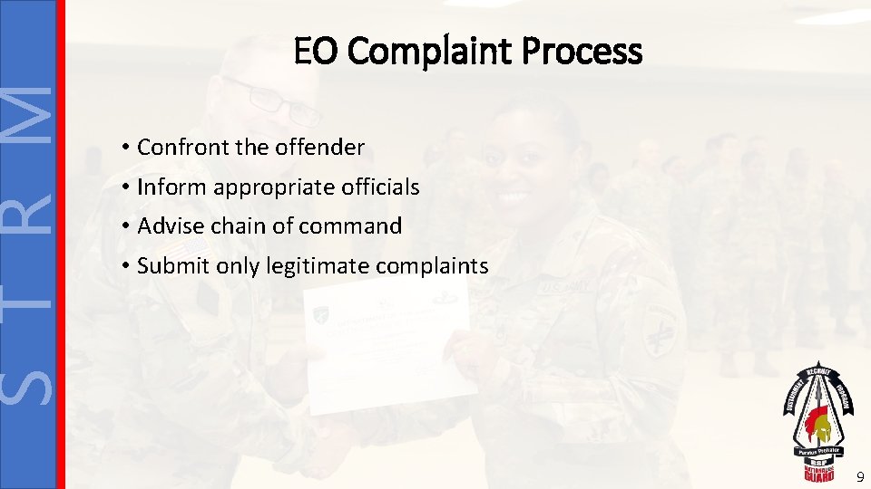 S T R M EO Complaint Process • Confront the offender • Inform appropriate