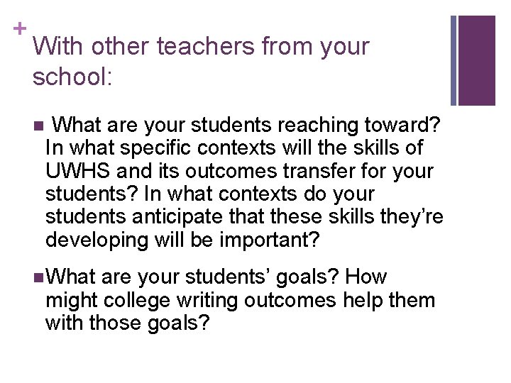 + With other teachers from your school: n What are your students reaching toward?