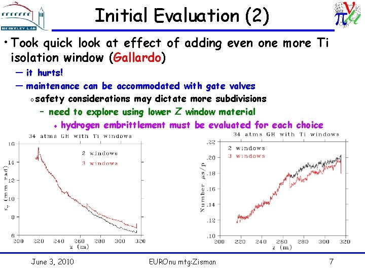 Initial Evaluation (2) • Took quick look at effect of adding even one more