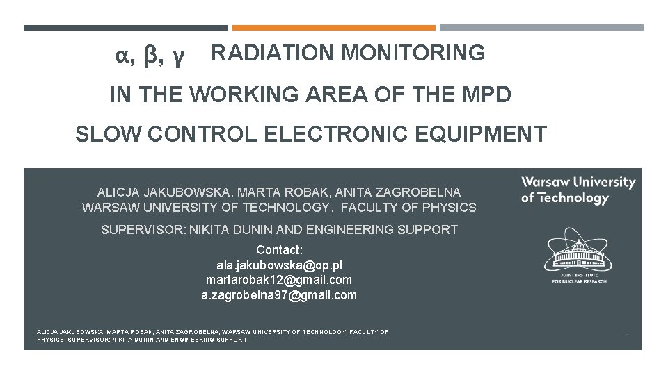 α, Α, β, Β, γ Γ RADIATION MONITORING IN THE WORKING AREA OF THE