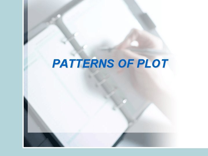 PATTERNS OF PLOT 