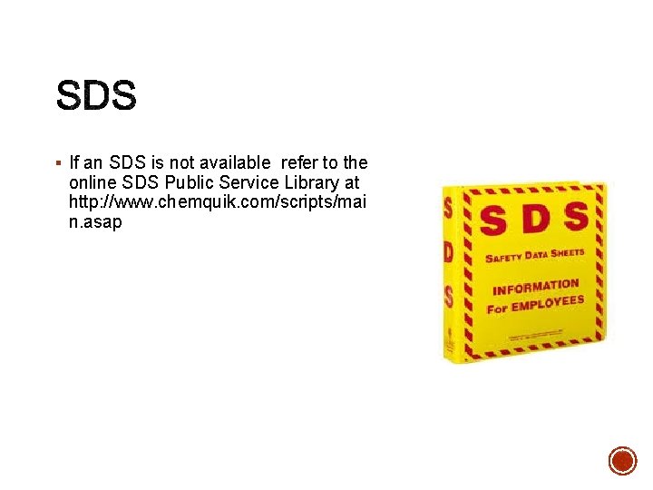 § If an SDS is not available refer to the online SDS Public Service