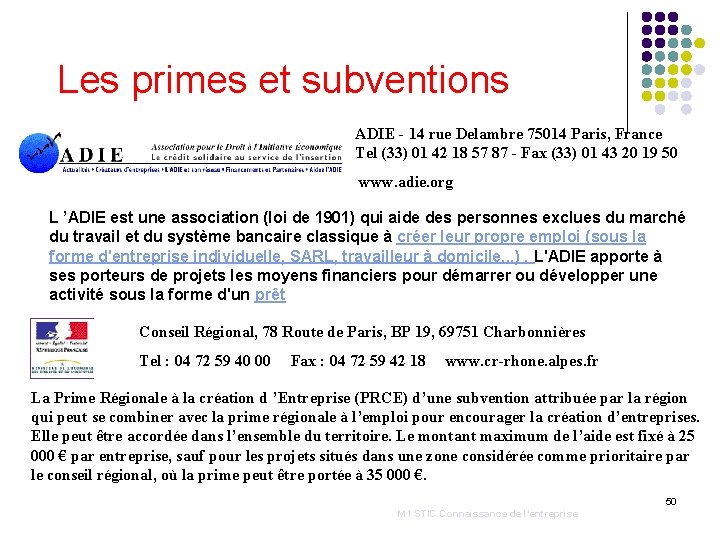 Les primes et subventions ADIE - 14 rue Delambre 75014 Paris, France Tel (33)