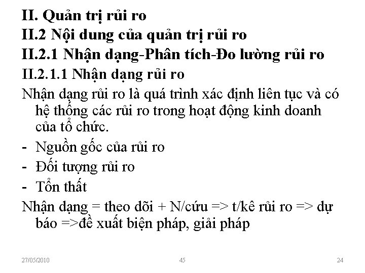 II. Quản trị rủi ro II. 2 Nội dung của quản trị rủi ro