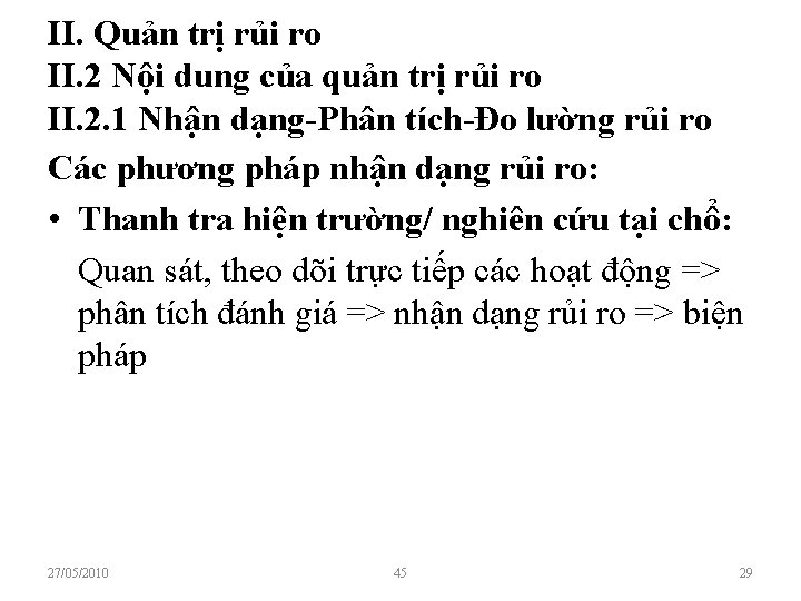 II. Quản trị rủi ro II. 2 Nội dung của quản trị rủi ro