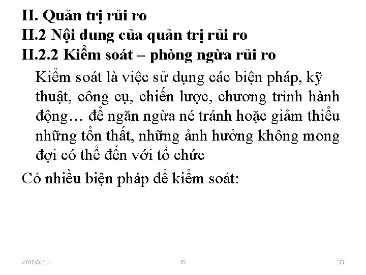 II. Quản trị rủi ro II. 2 Nội dung của quản trị rủi ro