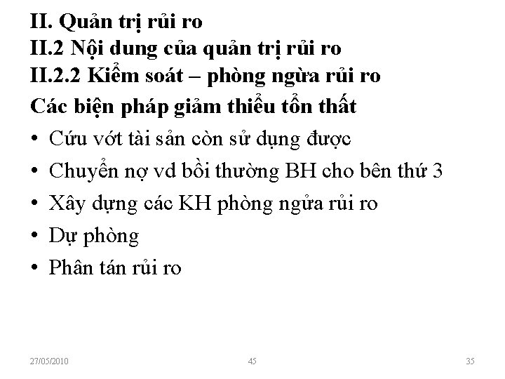 II. Quản trị rủi ro II. 2 Nội dung của quản trị rủi ro