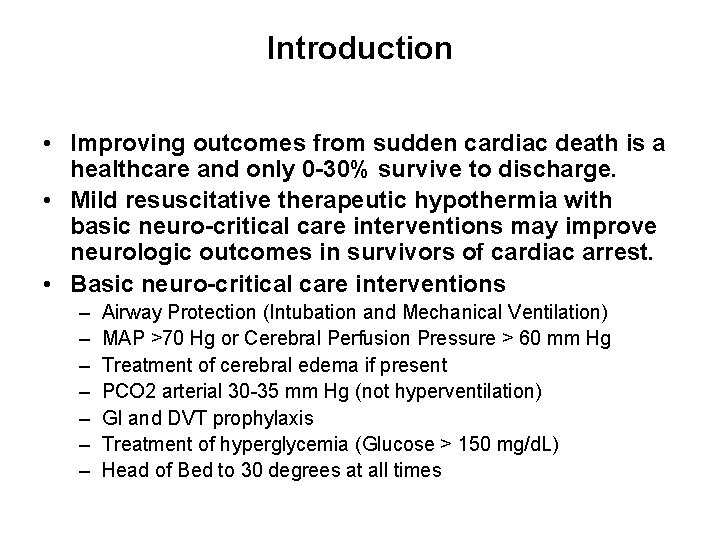 Introduction • Improving outcomes from sudden cardiac death is a healthcare and only 0