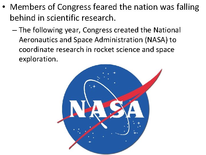  • Members of Congress feared the nation was falling behind in scientific research.
