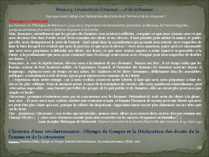 Séance 5 : Les droits de l’Homme … et de la Femme Pourquoi avoir