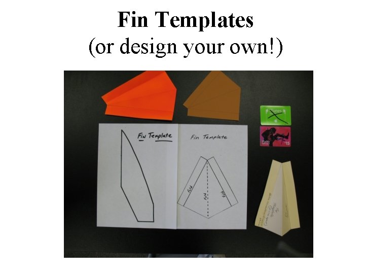 Fin Templates (or design your own!) 