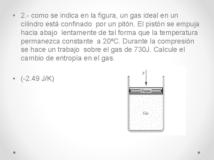  • 2. - como se indica en la figura, un gas ideal en