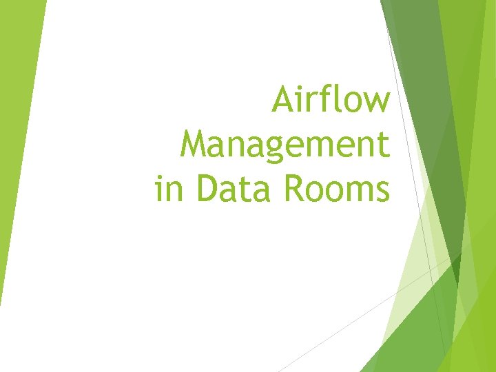 Airflow Management in Data Rooms 