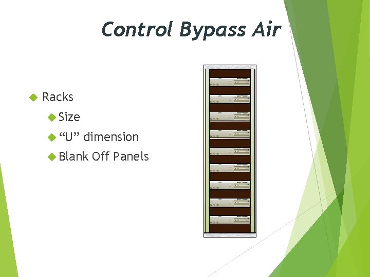 Control Bypass Air Racks Size “U” dimension Blank Off Panels 