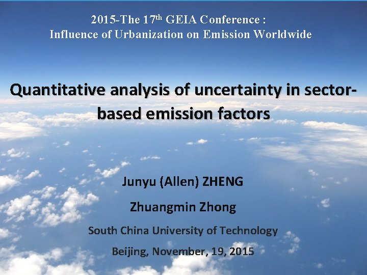 2015 -The 17 th GEIA Conference : Influence of Urbanization on Emission Worldwide Quantitative