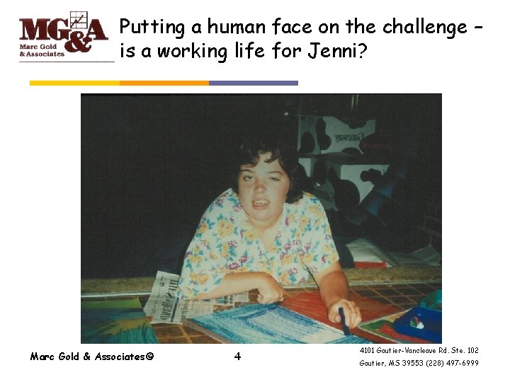 Putting a human face on the challenge – is a working life for Jenni?