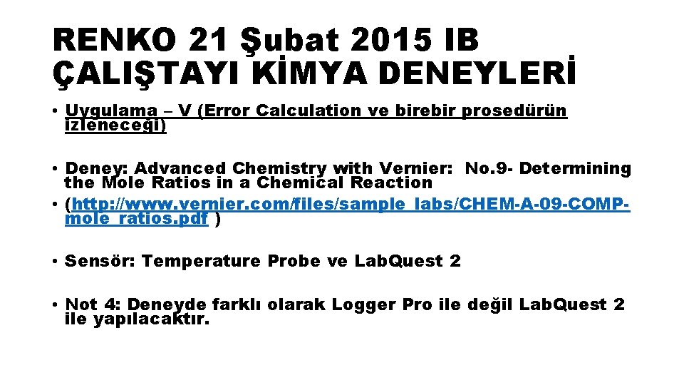RENKO 21 Şubat 2015 IB ÇALIŞTAYI KİMYA DENEYLERİ • Uygulama – V (Error Calculation