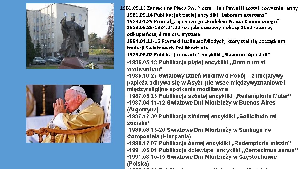 1981. 05. 13 Zamach na Placu Św. Piotra – Jan Paweł II został poważnie