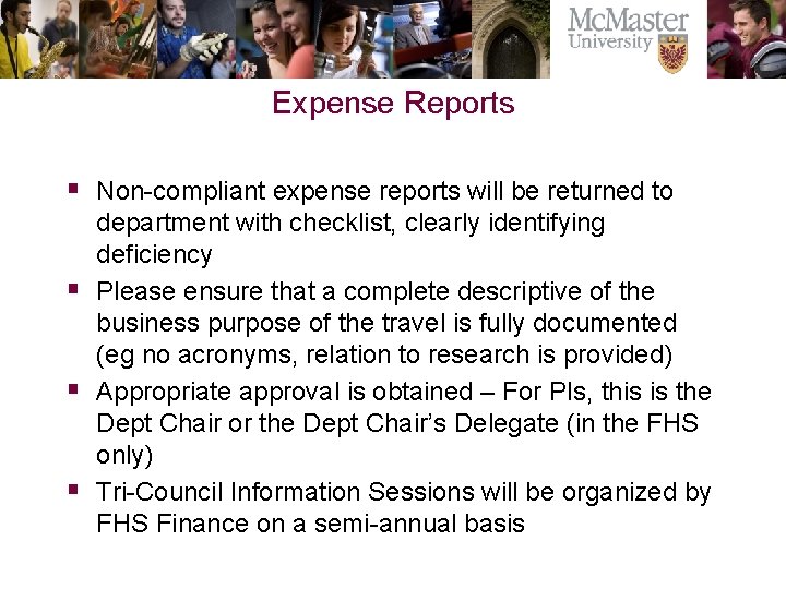 Expense Reports § Non-compliant expense reports will be returned to § § § department