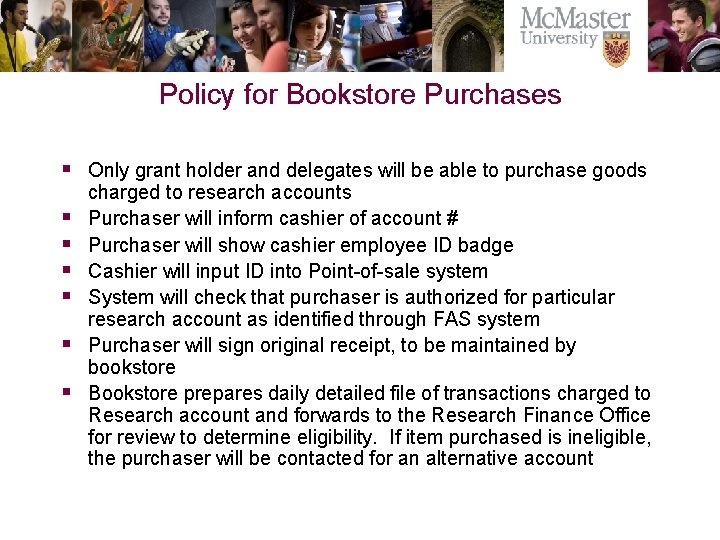 Policy for Bookstore Purchases § Only grant holder and delegates will be able to