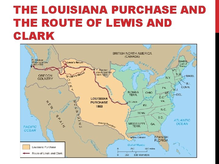 THE LOUISIANA PURCHASE AND THE ROUTE OF LEWIS AND CLARK 