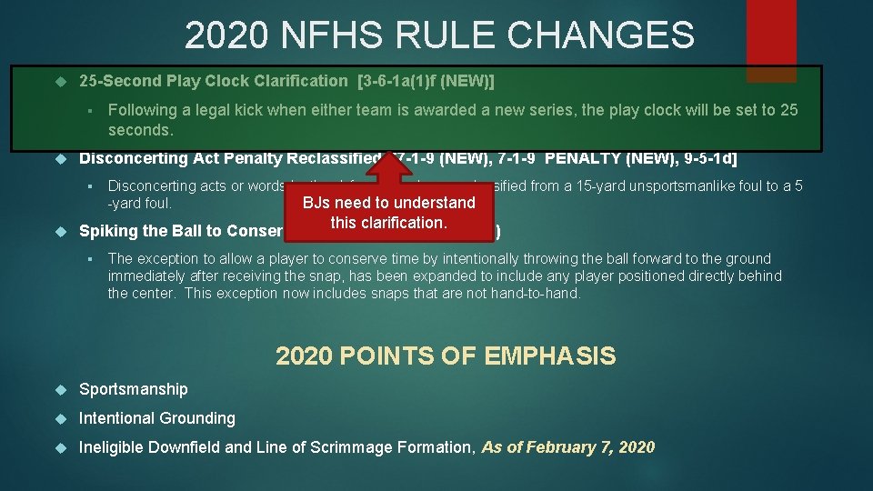 2020 NFHS RULE CHANGES 25 -Second Play Clock Clarification [3 -6 -1 a(1)f (NEW)]