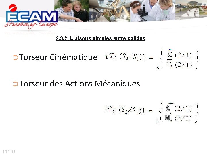 2. 3. 2. Liaisons simples entre solides ➲Torseur Cinématique ➲Torseur des Actions Mécaniques Légende