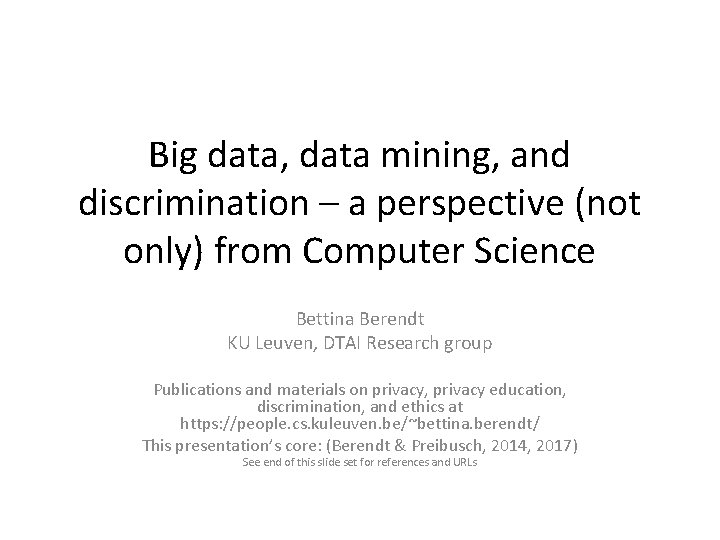 Big data, data mining, and discrimination – a perspective (not only) from Computer Science