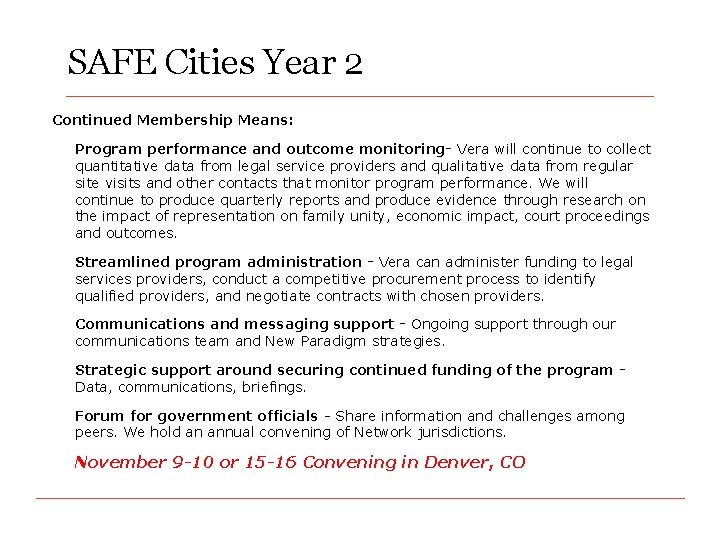 SAFE Cities Year 2 Continued Membership Means: Program performance and outcome monitoring- Vera will