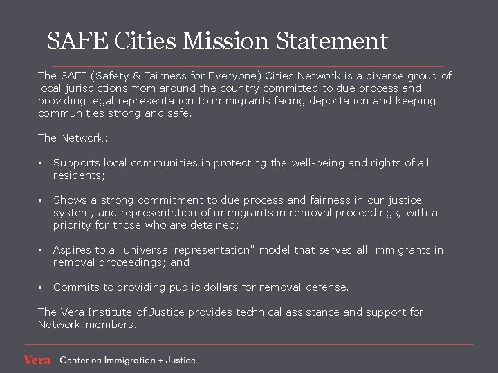 SAFE Cities Mission Statement The SAFE (Safety & Fairness for Everyone) Cities Network is
