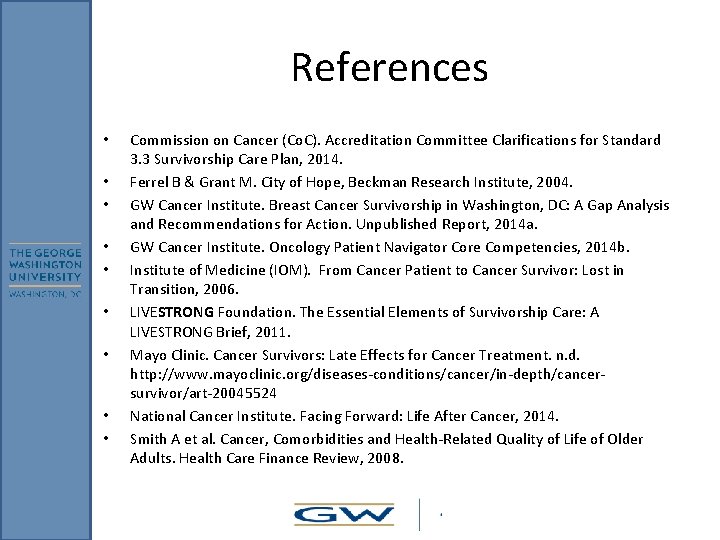 References • • • Commission on Cancer (Co. C). Accreditation Committee Clarifications for Standard