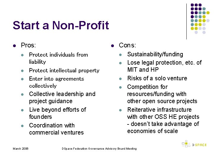 Start a Non-Profit l Pros: l l l March 2006 l Protect individuals from