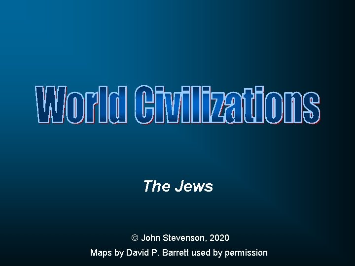 The Jews © John Stevenson, 2020 Maps by David P. Barrett used by permission