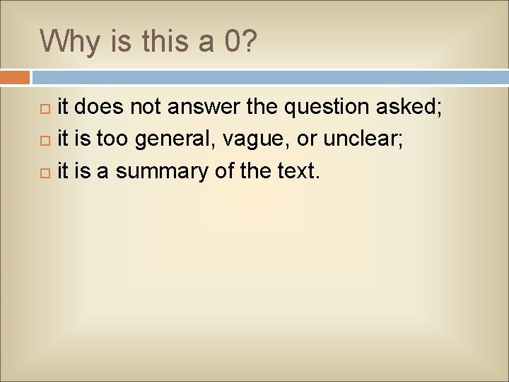 Why is this a 0? it does not answer the question asked; it is