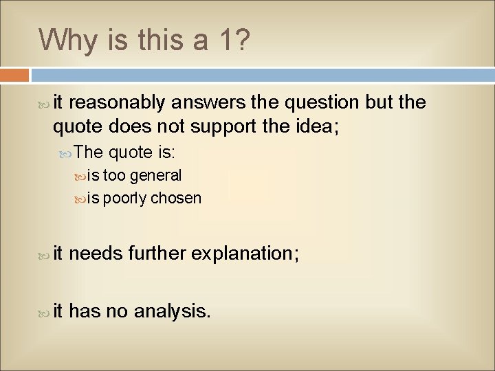 Why is this a 1? it reasonably answers the question but the quote does