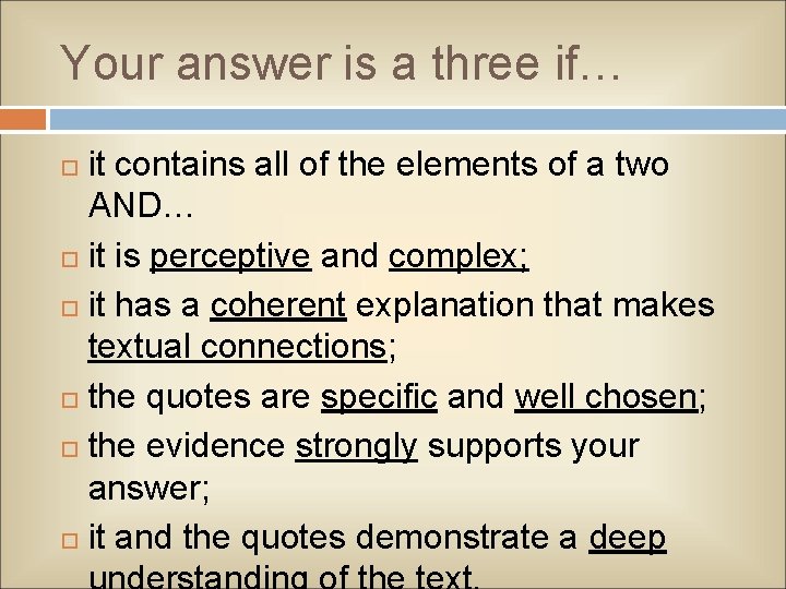 Your answer is a three if… it contains all of the elements of a