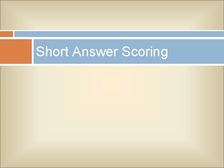 Short Answer Scoring 