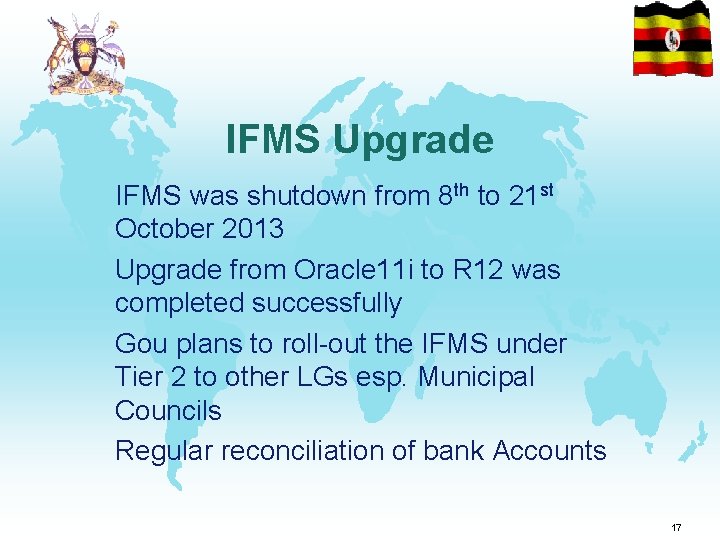 IFMS Upgrade IFMS was shutdown from 8 th to 21 st October 2013 Upgrade