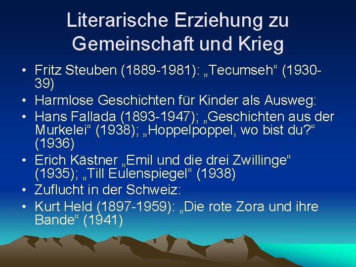 Literarische Erziehung zu Gemeinschaft und Krieg • Fritz Steuben (1889 -1981): „Tecumseh“ (193039) •