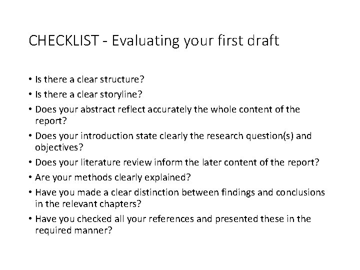 Slide 14. 17 CHECKLIST - Evaluating your first draft • Is there a clear
