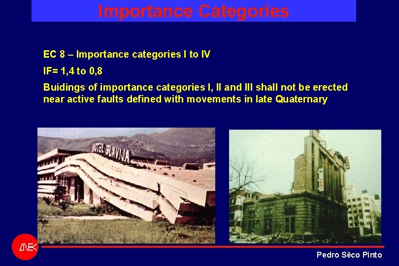 Importance Categories EC 8 – Importance categories I to IV IF= 1, 4 to Importance Categories EC 8 – Importance categories I to IV IF= 1, 4 to