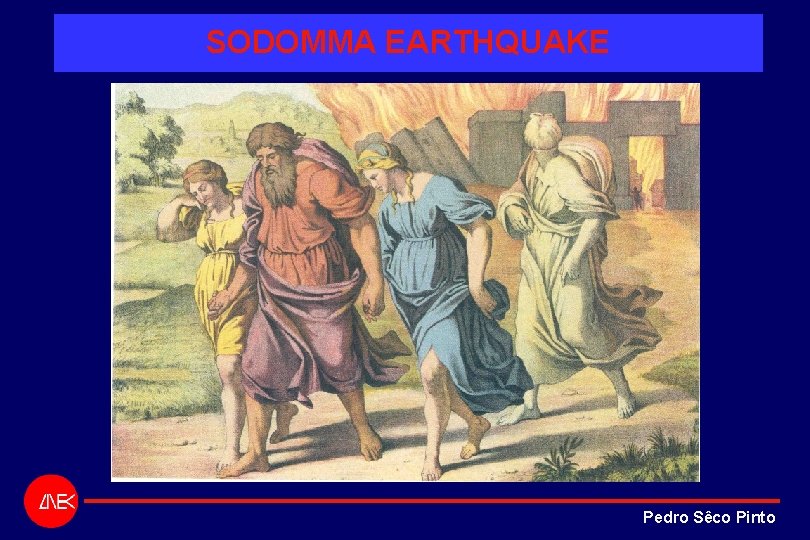 SODOMMA EARTHQUAKE Pedro Sêco Pinto SODOMMA EARTHQUAKE Pedro Sêco Pinto